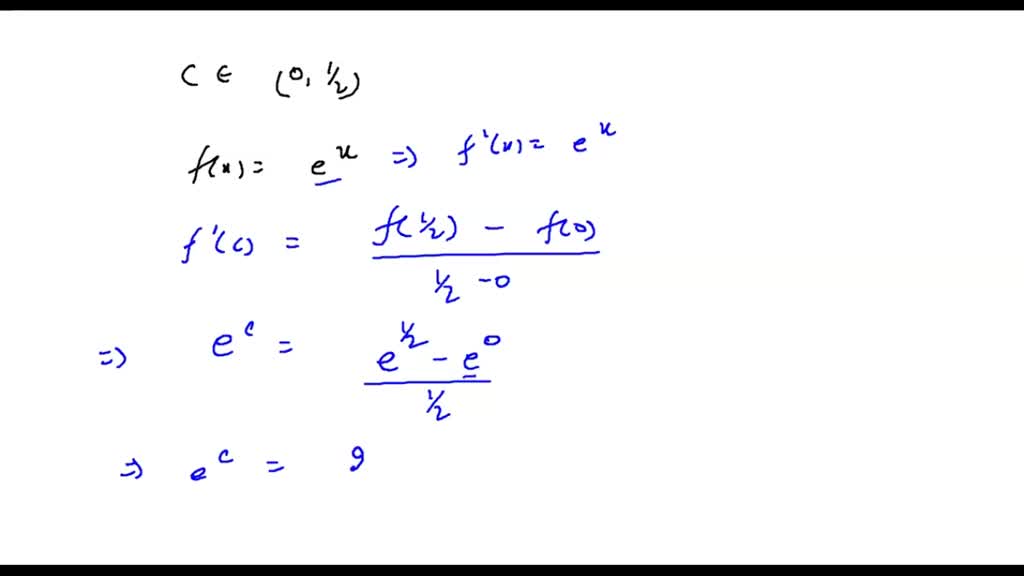 SOLVED: Encontrar el valor de c en la función e^x donde el intervalo es ...