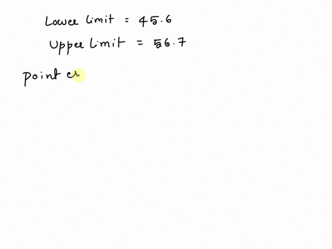 a-95-confidence-interval-for-population-mean-gives-us-456-567-what-was-the-estimate-used-52965