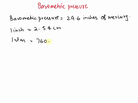 1-the-local-weather-forecaster-reports-that-the-current-barometric-pressure-is-296-inches-of-mercury-express-this-pressure-in-unit-torr-1-inch-254-cm-exactly-1-atm-7600-mm-hg-a-741-torr-b-75-50361