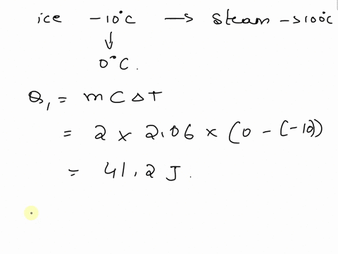how-much-heat-is-needed-to-convert-2-kg-of-ice-at-10-c-to-steam-at-100-c-remember-ice-and-water-do-not-have-the-same-specific-heat-67403