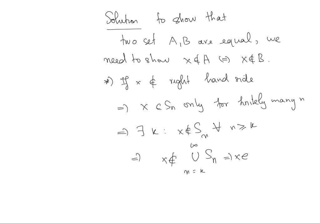 Solved ⋂k 1 ∞⋃n K ∞ Sn {x X ∈ Sn For Infinitely Many N}