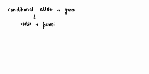 why-are-conditional-alleles-useful-in-studying-genes-with-functions-in-essential-cell-processes-drag-the-appropriate-items-to-their-respective-bins-reset-help-are-often-viable-at-the-permiss-50521