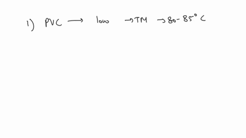 using-your-knowledge-of-polymer-structure-effects-on-melting-temperature-arrange-the-following-semi-crystalline-polymers-in-order-of-increasing-tm-explain-your-reasoning-hdpe-nylon-66-syndio-52156