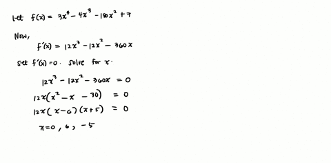 find-the-local-minimum-and-maximum-values-of-the-function-below-fx-3x4-4x3-180x2-7-50683