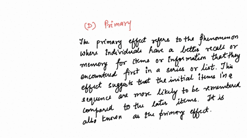 the-process-by-which-students-remember-what-they-learnt-first-than-the-new-information-is-known-as-a-recency-effect-b-frequency-effect-c-distinctiveness-d-primary-effect