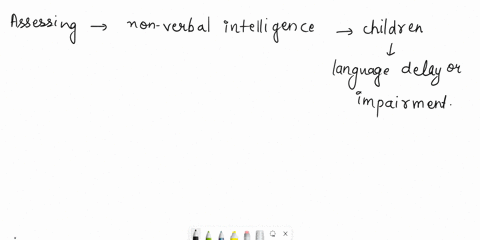 why-is-it-important-to-assess-nonverbal-intelligence-in-children-with-language-delay-or-impairment-47545