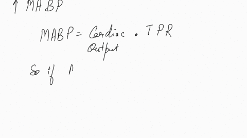 an-increase-in-mabp-will-result-in-which-of-the-following-decreased-baroreceptor-activity-increased-arteriole-radius-0-increased-sympathetic-activity-0-increased-tpr-56386