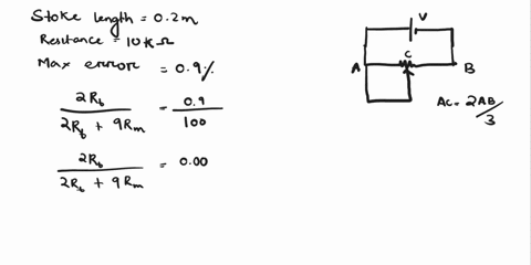 the-output-voltage-from-a-translational-motion-potentiometer-of-stroke-length-02-meter-is-to-be-measured-by-an-instrument-whose-resistance-is-10-k-the-maximum-measurement-error-which-occurs-07851