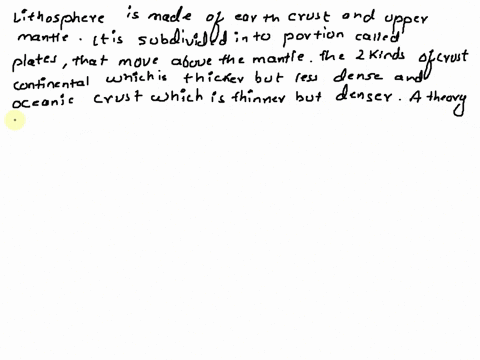 1______-is-made-of-earths-crust-and-upper-mantleit-is-subdivided-into-portions-called-______-that-move-above-the-mantle-the-two-kinds-of-crust-are-______-crust-which-is-thinner-but-______-a-42704