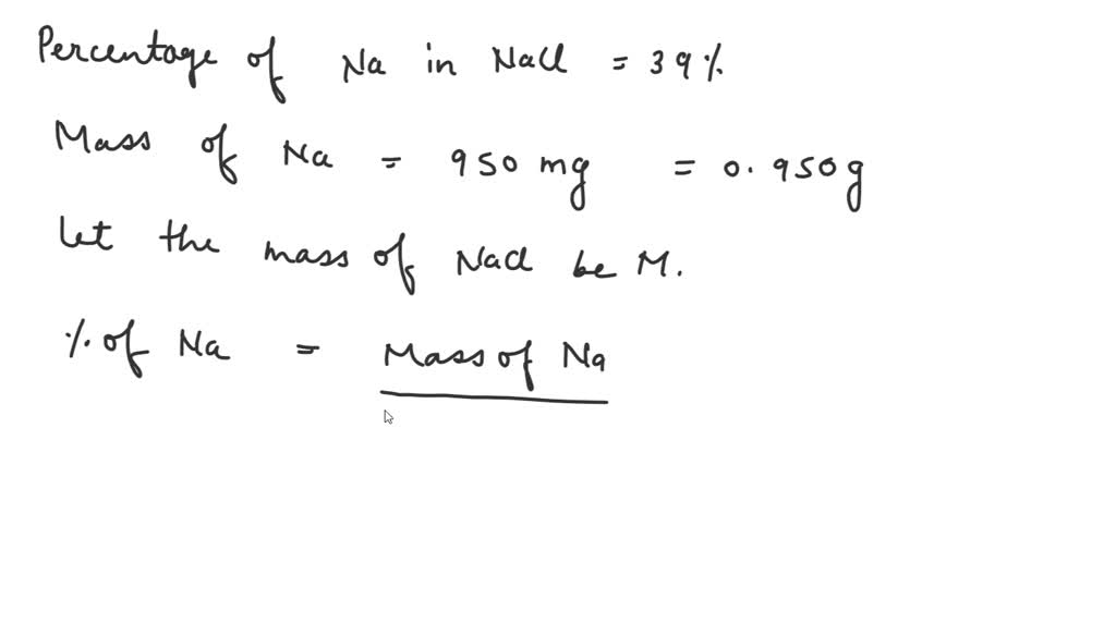 SOLVED Given that sodium chloride is 39.0 sodium by mass, how many