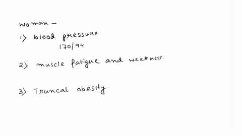 a-50-year-old-woman-is-admitted-to-the-ed-with-a-blood-pressure-of-17094-and-reports-of-fatigue-and-muscle-weakness-she-has-bruising-on-her-arms-and-2-swelling-in-her-ankles-her-weight-has-g-21773
