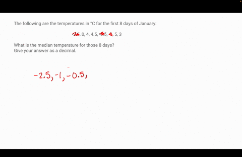 the-following-are-the-temperatures-in-c-for-the-first-8-days-of-january-25-0-4-45-05-1-5-3-what-is-the-median-temperature-for-those-8-days-give-your-answer-as-a-decimal-help-i-need-it-asap-84061
