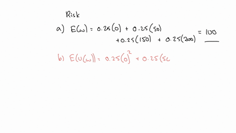 3-suppose-a-person-with-a-utility-function-uww2-is-facing-the-following-lottery-25-chance-of-0-25-chance-of-50-25-chance-of-15025-chance-of-200-a-calculate-the-expected-value-of-the-lottery-b-calculat