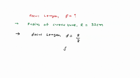 find-the-focal-length-of-a-convex-mirror-whose-radius-of-curvature-is-32-cmwrite-the-equation-of-magnification