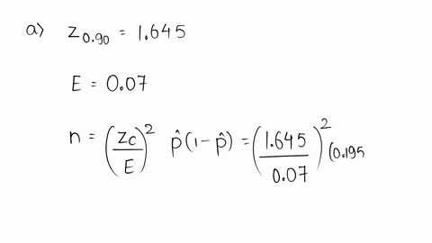 determine-the-sample-size-necessary-to-construct-a-90-confidence-interval-with-an-error-of-007-if-the-sample-proportion-is-pp-71957195-n-determine-the-sample-size-necessary-to-construct-a-85-13288