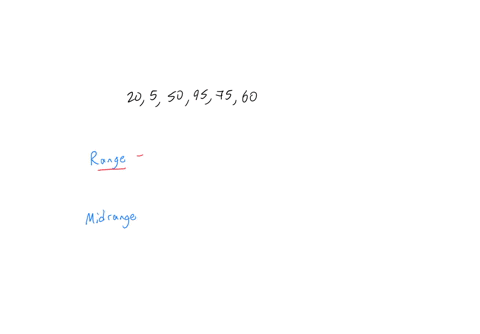 which-of-the-statements-below-is-true-for-the-following-set-of-numbers-20-5-50-95-75-60-o-the-range-and-the-midrange-are-equal-o-the-range-is-90-and-the-midrange-is-45-o-the-range-is-95-and-76931