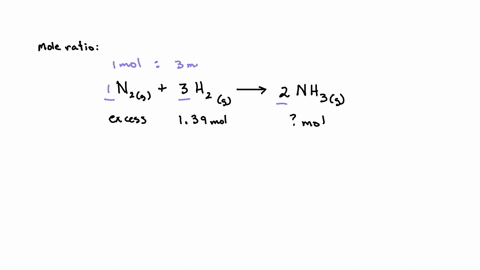 in-the-reaction-n2g3h2g-2nh3g-how-many-moles-of-ammonia-would-be-produced-from-139mol-of-hydrogen-and-excess-nitrogen