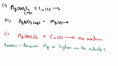 practice-question-predict-if-the-following-reactions-will-occur-and-explain-your-reasoning-a-0100-m-mgno32-and-solid-copper-0100-m-agno3-and-solid-magnesium-07247