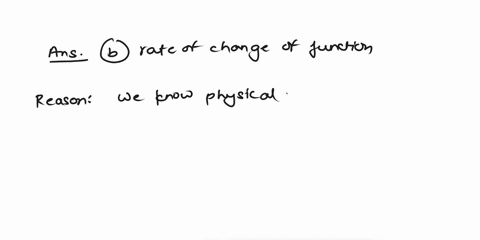 derivatives-represent-select-one-a-rate-of-change-of-a-independent-variable-b-rate-of-change-of-a-function-c-none-of-options-d-rate-of-change-of-two-independent-variables-05284