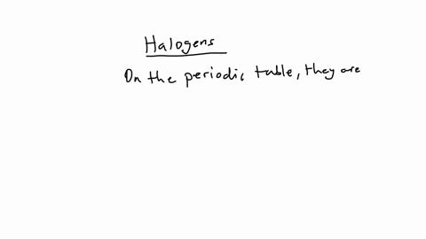 which-of-the-following-is-a-halogen-cl-f-i-all-of-the-above-or-none-of-the-above