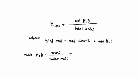 calculate-the-mole-fraction-of-water-in-a-solution-composed-of-50-mathrmg-acetone-mathrmch_3-mathrmcoch_3-and-50-mathrmg-mathrmh_2-mathrmo-molar-mass-of-acetone-5808-mathrmg-mathrmmole-0345-0763-0664