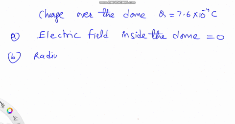 the-dome-of-a-van-de-graaff-generator-receives-a-charge-of-76-x-10-4-find-the-strength-of-the-electric-field-in-the-following-situations-hint-review-properties-of-conductors-in-electrostatic-71043