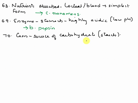 68most-nutrients-absorbed-into-the-lacteal-or-bloodstream-are-in-which-form-adisaccharides-bpolymers-cmonomers-dpeptides-69which-of-the-following-enzymes-has-the-lowest-ph-optimum-aamylase-b-44548