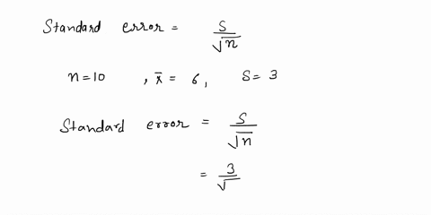 if-random-samples-of-size-10are-drawn-from-population-with-mean-6-and-standard-deviation-3-find-the-standard-error-of-the-distribution-of-sample-means-round-your-answer-to-three-decimal-plac-72424