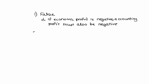 1-which-of-the-following-statements-is-false-a-explicit-costs-of-using-market-supplied-resources-entail-an-opportunity-cost-equal-to-the-dollar-cost-of-obtaining-the-resources-in-the-market-14034