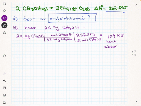 consider-the-following-reaction-2-ch3ohig-7-2-chale-ozle-ah-2528-kl-a-is-reaction-exothermic-or-endothermic-b-calculate-the-amount-of-heat-transferred-when-240-g-of-chohig-is-decomposed-by-t-29215