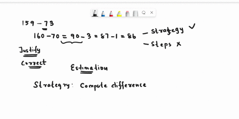 our-reasoning-8-to-calculate-159-73-a-student-writes-the-fol_-lowing-equations-160-70-90-3-87-186-a-dr-fec_-me-ex-although-the-student-has-a-good-idea-for-solv-ing-the-problem_-his-equations-28262