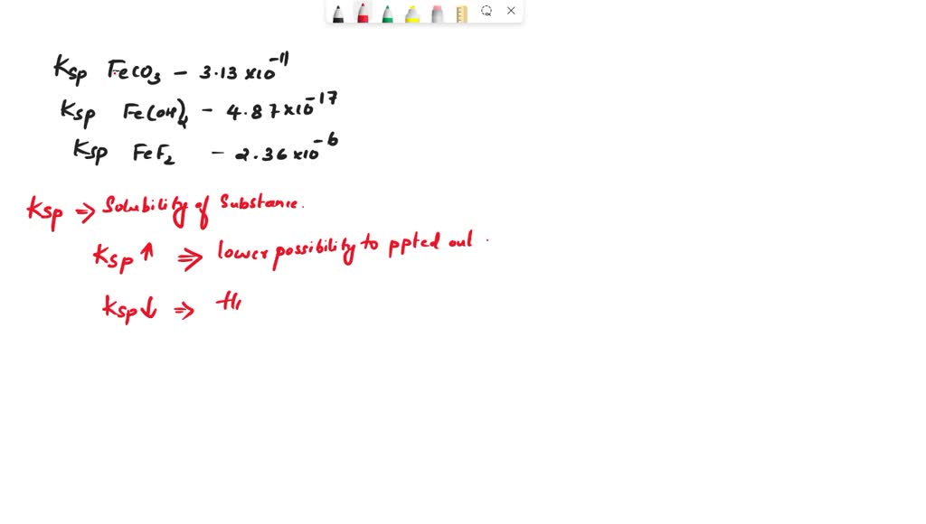 SOLVED: The Ksp of FeCO3 is 3.13Ã—10^(-11), the Ksp of Fe(OH)2 is 4.87Ã ...