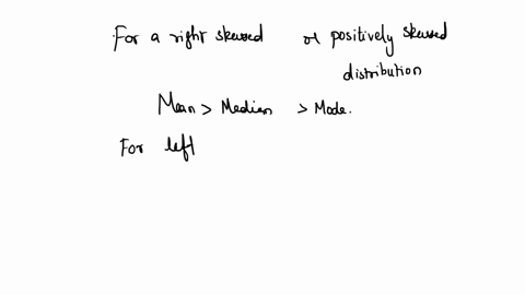 for-a-distribution-that-is-skewed-to-the-right-usually-the-mean-will-be-larger-than-the-median-b-the-median-will-be-larger-than-the-mean-c_-the-first-quartile-will-be-larger-than-the-third-q-10778