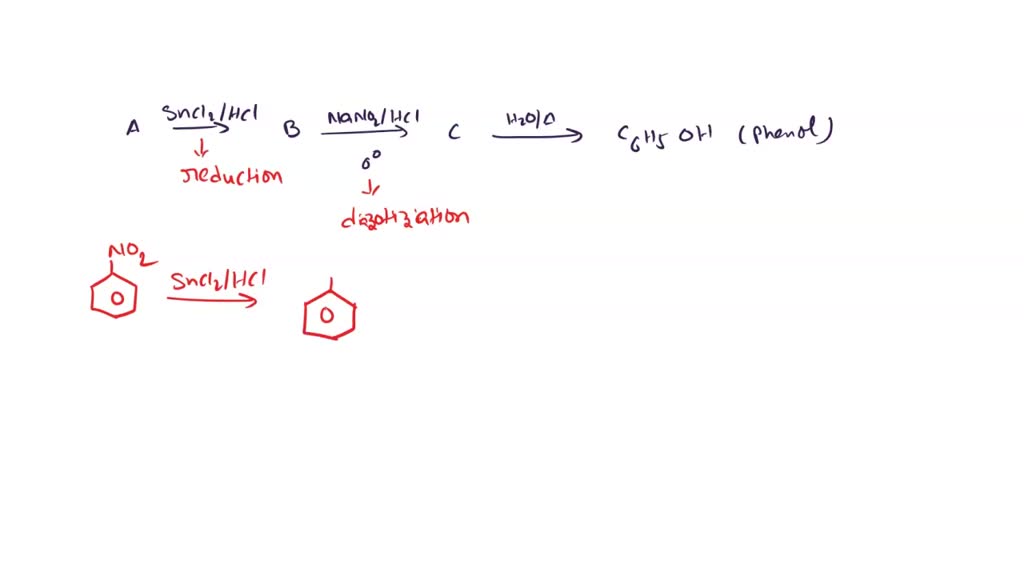 SOLVED: In The Reaction Sequence: A [ ]SnCl2/HCl B [ 0^o ]NaNO2/HCl C ...