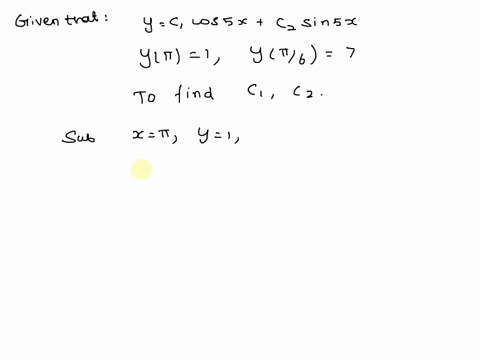 problem-3-the-function-y-c1-cos-sx-c2-sin-sx-is-a-two-parameter-family-of-solutions-of-the-second-order-differential-equation-y-25y-0-find-the-values-of-c1-and-c2-so-that-the-solution-satisf-98768
