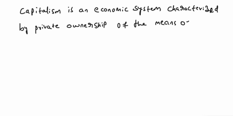 what-is-capitalism-and-how-has-it-shaped-tge-american-econemy-and-society-12967
