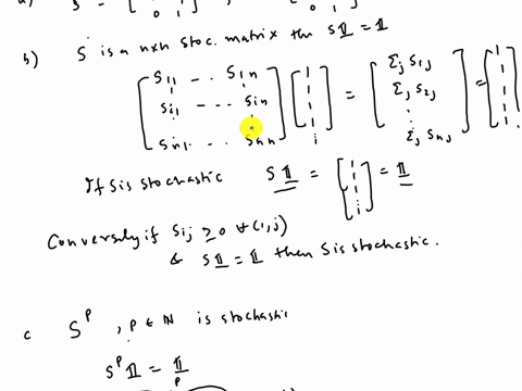 10consider-an-experiment-with-n-possible-states-at-each-stepindividuals-transition-from-state-i-to-state-j-with-probability-sithis-sort-of-model-is-useful-in-computer-sciencecconomics-statis-03404