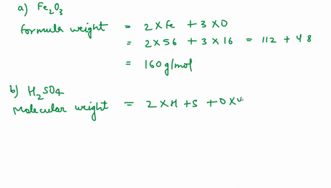 calculate-the-formula-weight-or-molecular-weight-of-the-following-substances-a-fe2o3-rust-b-h2so4-sulfuric-acid-c-c6h8o7-citric-acid-d-c16h18n2o4s-penicillin-g