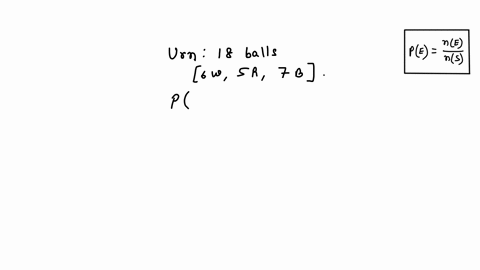 an-urn-has-18-balls-that-are-identical-except-that-6-are-white-5-are-red-and-7-are-blue-what-is-the-probability-that-all-are-white-if-3-are-selected-randomly-without-replacement-57372