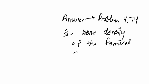 answer-problem-474-for-bone-density-of-the-femoral-shaft-69684
