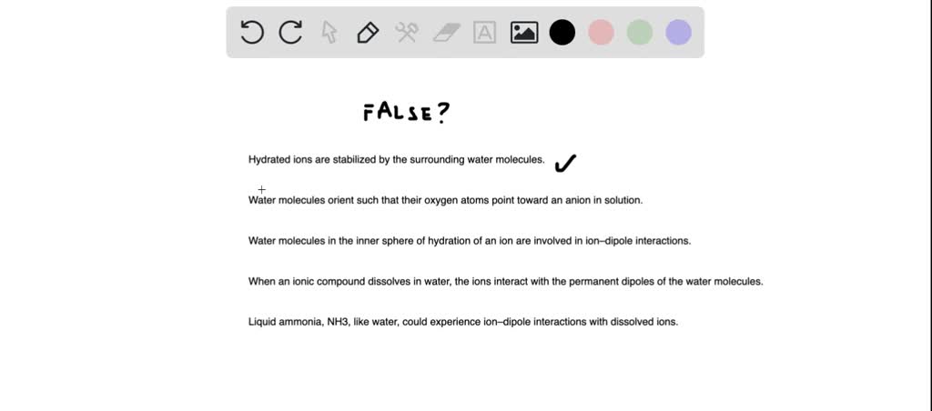 SOLVED: Which statement below is FALSE? Hydrated ions are stabilized by ...