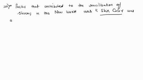 which-of-the-following-factors-contributed-to-the-racialization-of-slavery-in-the-new-world-african-workers-refused-to-work-for-pay-in-america-so-they-were-enslaved-africans-were-well-educat-52688