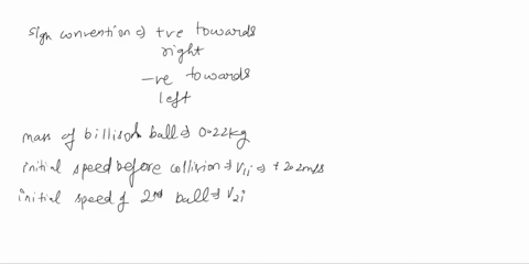 a-022-kg-billiard-ball-moving-to-the-right-at-22-mls-has-a-head-on-elastic-collision-with-another-ball-of-equal-mass-moving-to-the-left-at-085-mls-the-first-ball-moves-to-the-left-at-085-mls-43263