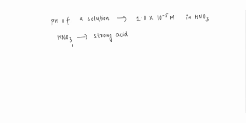 calculate-the-ph-of-a-solution-that-is-10-10-5m-in-hno3-50057