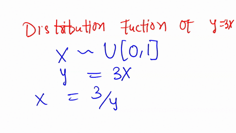 if-x-has-uniform-distribution-over-01-find-the-density-function-and-distribution-function-of-y-3x-identify-the-distribution-of-y-56028