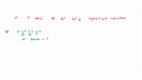 1-whats-the-maximum-number-of-sigma-and-pi-bonds-an-sp-sp2-and-sp3d-atom-can-form-35314
