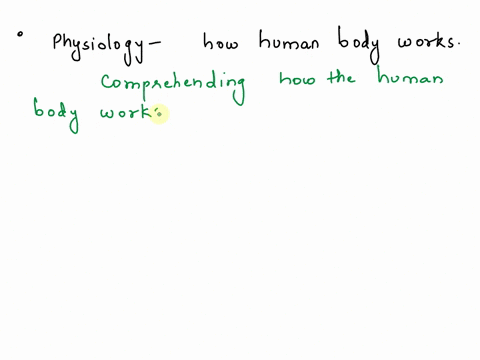 physiology-is-the-study-of-how-the-human-body-works-true-false-94764