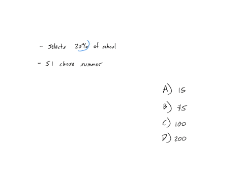 laticia-randomly-selected-25-of-the-seventh-grade-students-in-her-school-and-asked-them-their-favorite-season-of-the-students-surveyed-51-chose-summer-as-their-favorite-season-based-on-the-d-31612