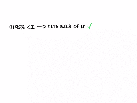i-the-95-percent-confidence-interval-states-that-95-percent-of-the-sample-means-of-a-specified-sample-size-selected-from-a-population-will-lie-within-plus-and-minus-196-standard-deviations-o-76491