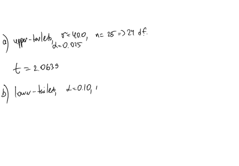 determine-the-appropriate-critical-values-for-each-of-the-following-tests-concerning-the-population-mean-upper-tailed-test-0025-n-250-40-b-lower-tailed-test-0-010n-29-s-110-two-tailed-test-0-37068